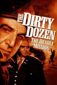 The Dirty Dozen: The Deadly Mission 1987