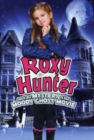 دانلود فیلم Roxy Hunter and the Mystery of the Moody Ghost سال 2007 - راکسی هانتر و راز روح عبوس