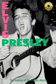 دانلود فیلم Classic Albums: Elvis Presley سال 2002 - آلبوم‌های کلاسیک: الویس پرسلی