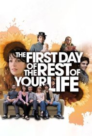 The First Day of the Rest of Your Life 2008