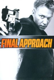 دانلود فیلم Final Approach سال 2008 - فرود نهایی