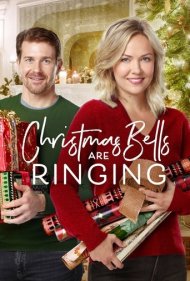 دانلود فیلم Christmas Bells Are Ringing سال 2018 - زنگهای کریسمس به صدا درمیآیند