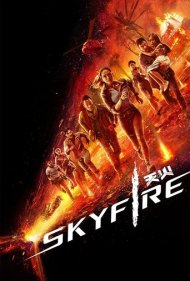 دانلود دوبله فارسی فیلم Skyfire سال 2019 - آسمان آتش