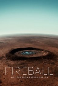 دانلود فیلم Fireball: Visitors from Darker Worlds سال 2020 - آذرگوی: بازدیدکنندگانی از جهانهای تاریکتر