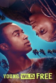 دانلود فیلم Young. Wild. Free. سال 2023 - جوان. وحشی. آزاد.