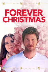 دانلود فیلم Forever Christmas سال 2018