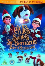 دانلود فیلم Elf Pets: Santa's St. Bernards Save Christmas سال 2018 - حیوانات خانگی الف: نجات کریسمس توسط سنت برناردهای بابانوئل