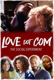 دانلود فیلم Love Dot Com: the Social Experiment سال 2019