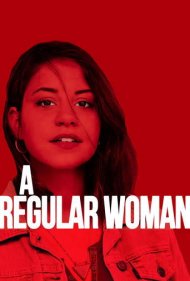 دانلود فیلم A Regular Woman سال 2019 - یک زن منظم