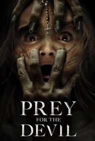 دانلود دوبله فارسی فیلم Prey for the Devil سال 2022 - طعمه شیطان