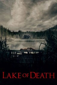 دانلود فیلم Lake of Death سال 2019 - دریاچه مرگ