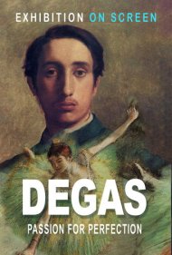 دانلود فیلم Degas: Passion for Perfection سال 2018 - دگا: اشتیاق برای کمال