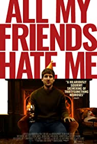دانلود فیلم All My Friends Hate Me سال 2021 - همه دوستانم از من متنفرند