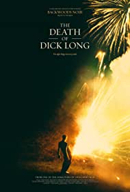 دانلود فیلم The Death of Dick Long سال 2019 - مرگ دیک لانگ