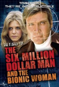 دانلود فیلم The Return of the Six-Million-Dollar Man and the Bionic Woman سال 1987 - بازگشت مرد شش میلیون دلاری و زن اتمی