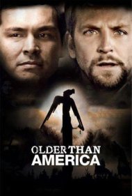 دانلود فیلم Older Than America سال 2008 - قدیمیتر از آمریکا