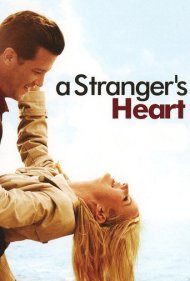 دانلود فیلم A Stranger's Heart سال 2007 - قلب یک غریبه