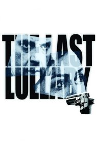 دانلود فیلم The Last Lullaby سال 2008 - آخرین لالایی