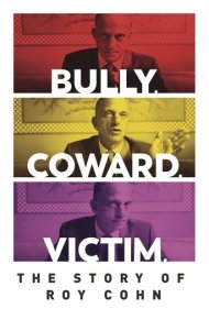 دانلود فیلم Bully. Coward. Victim. The Story of Roy Cohn سال 2019 - قلدر. بزدل. قربانی. داستان روی کوهن