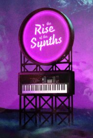 دانلود فیلم The Rise of the Synths سال 2019 - ظهور سینثها