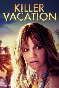 دانلود فیلم Killer Vacation سال 2019 - تعطیلات مرگبار