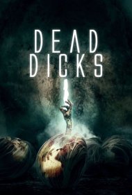 دانلود فیلم Dead Di.cks سال 2019