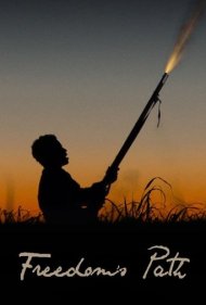 دانلود دوبله فارسی فیلم Freedoms Path سال 2023 - مسیر آزادی