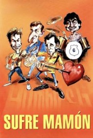 دانلود فیلم ¡Sufre, mamón! سال 1987 - بسوز، احمق!