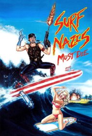 دانلود فیلم Surf Nazis Must Die سال 1987 - نازیهای موجسوار باید بمیرند