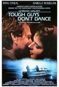 دانلود فیلم Tough Guys Don't Dance سال 1987 - مردان سرسخت نمی‌رقصند