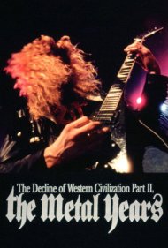 The Decline of Western Civilization Part II: The Metal Years 1988