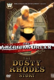 دانلود فیلم The American Dream: The Dusty Rhodes Story سال 2006 - رویای آمریکایی: داستان داستی رودز