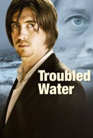 دانلود فیلم Troubled Water سال 2008 - آب‌های خروشان