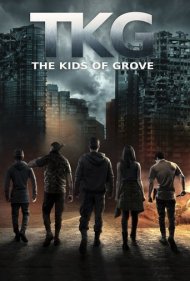 دانلود فیلم TKG: The Kids of Grove سال 2020