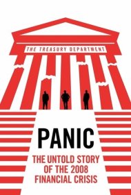 دانلود فیلم Panic: The Untold Story of the 2008 Financial Crisis سال 2018 - وحشت: داستان ناگفته بحران مالی ۲۰۰۸