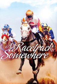 A Racetrack Somewhere 2016