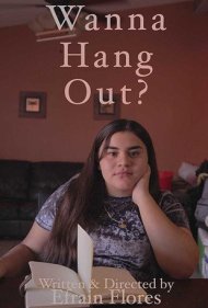 دانلود فیلم Wanna Hang Out? سال 2019 - می‌خوای با هم وقت بگذرونیم؟