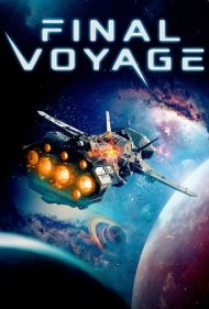 دانلود فیلم Final Voyage سال 2019