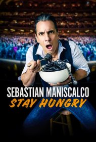 Sebastian Maniscalco: Stay Hungry 2019