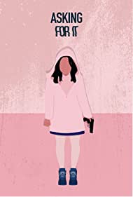 دانلود فیلم Asking for It سال 2020