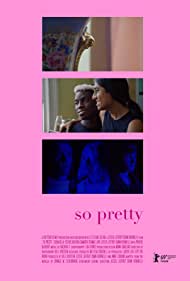 دانلود فیلم So Pretty سال 2019