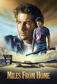 دانلود فیلم Miles from Home سال 1988 - فرسنگ‌ها دور از خانه