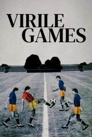 دانلود فیلم Virile Games سال 1988 - بازی‌های مردانه