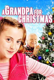 دانلود فیلم A Grandpa for Christmas سال 2007 - یک پدربزرگ برای کریسمس