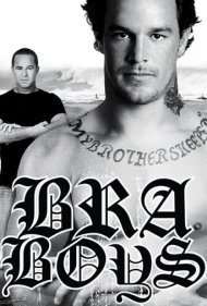 دانلود فیلم Bra Boys سال 2007 - پسران برا