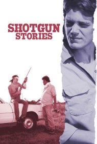 دانلود فیلم Shotgun Stories سال 2007 - داستانهای تفنگ ساچمهای