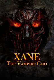 دانلود فیلم Xane: The Vampire God سال 2020