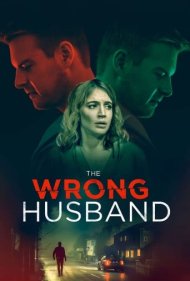 دانلود فیلم The Wrong Husband سال 2019 - شوهر اشتباهی