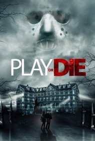 دانلود فیلم Play or Die سال 2019 - بازی کن یا بمیر