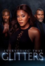 دانلود فیلم Everything That Glitters سال 2018